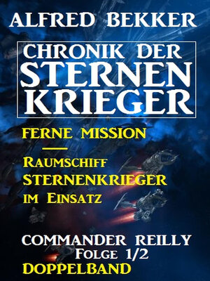 cover image of Commander Reilly Folge 1/2 Doppelband Chronik der Sternenkrieger